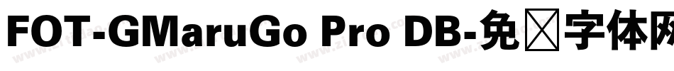 FOT-GMaruGo Pro DB字体转换